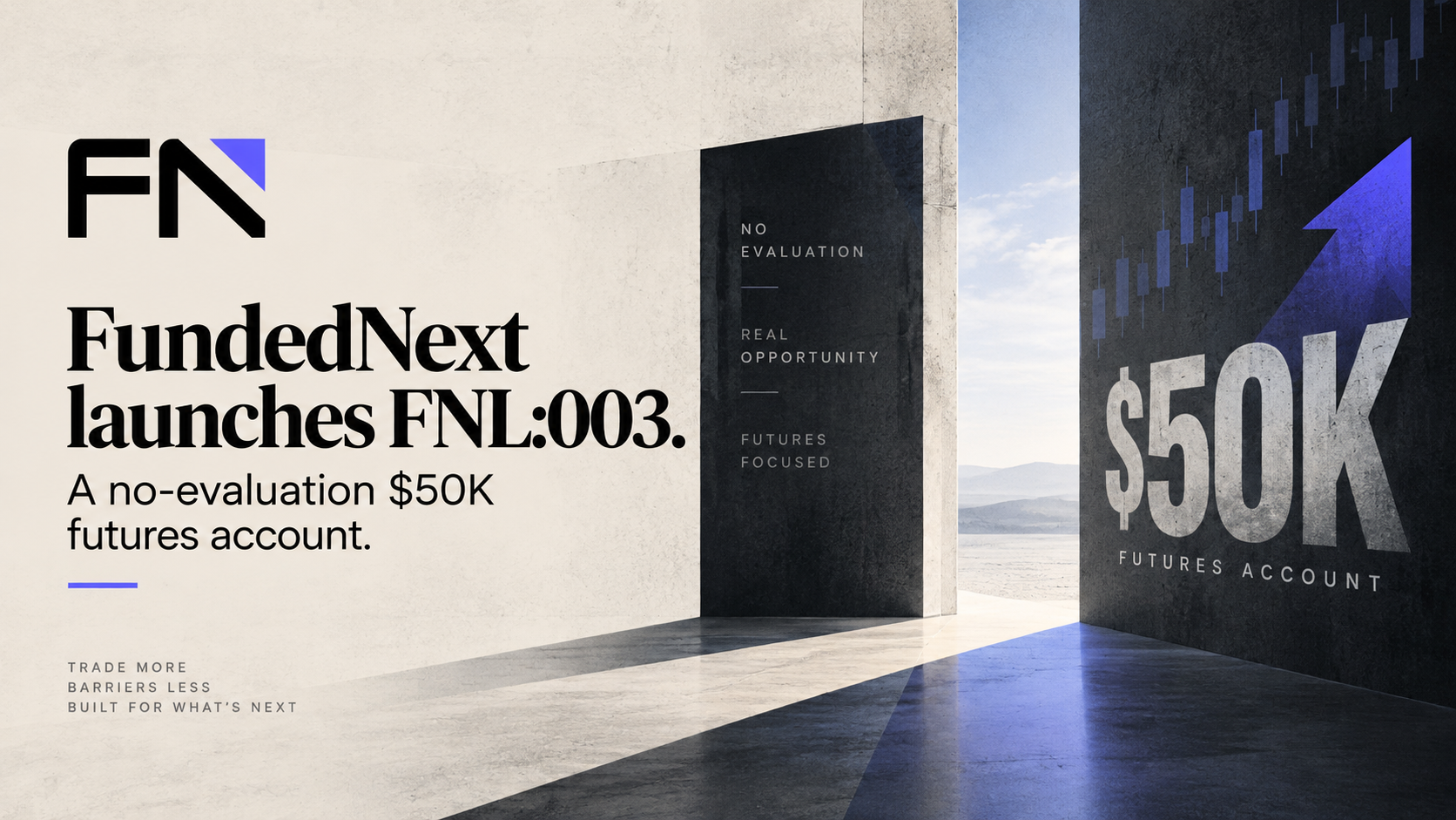 Illustration of a futures account dashboard unlocking instantly without an evaluation checklist, representing FundedNext's FNL:003 launch.