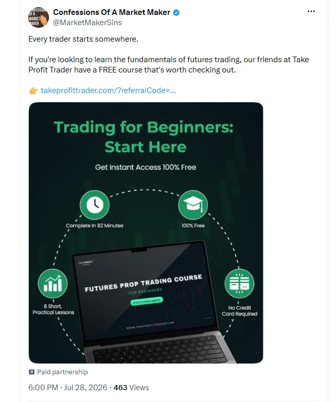 Screenshot of a second paid X post from Confessions of a Market Maker, dated July 28, 2026, promoting Take Profit Trader's free course, marked Paid partnership.